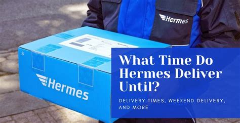 when do hermes deliver|hermes online shopping delivery.